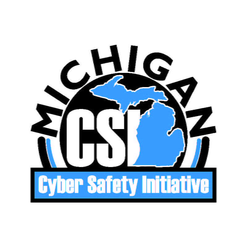 Michigan Cyber Safety Initiative Michigan Cyber Safety Initiative