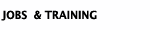Jobs and Training