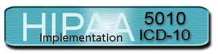 HIPAA 5010/ICD-10 Implementation