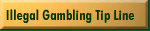Illegal Gambling Tip Line
