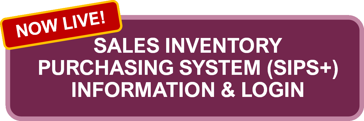 NOW LIVE! SALES INVENTORY PURCHASING SYSTEM (SIPS+) INFORMATION AND LOGIN Button