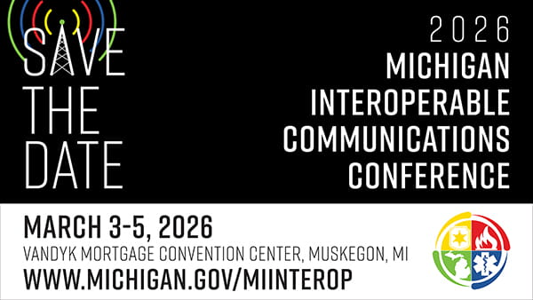 2026 Michigan Interoperable Communications Conference Save the Date