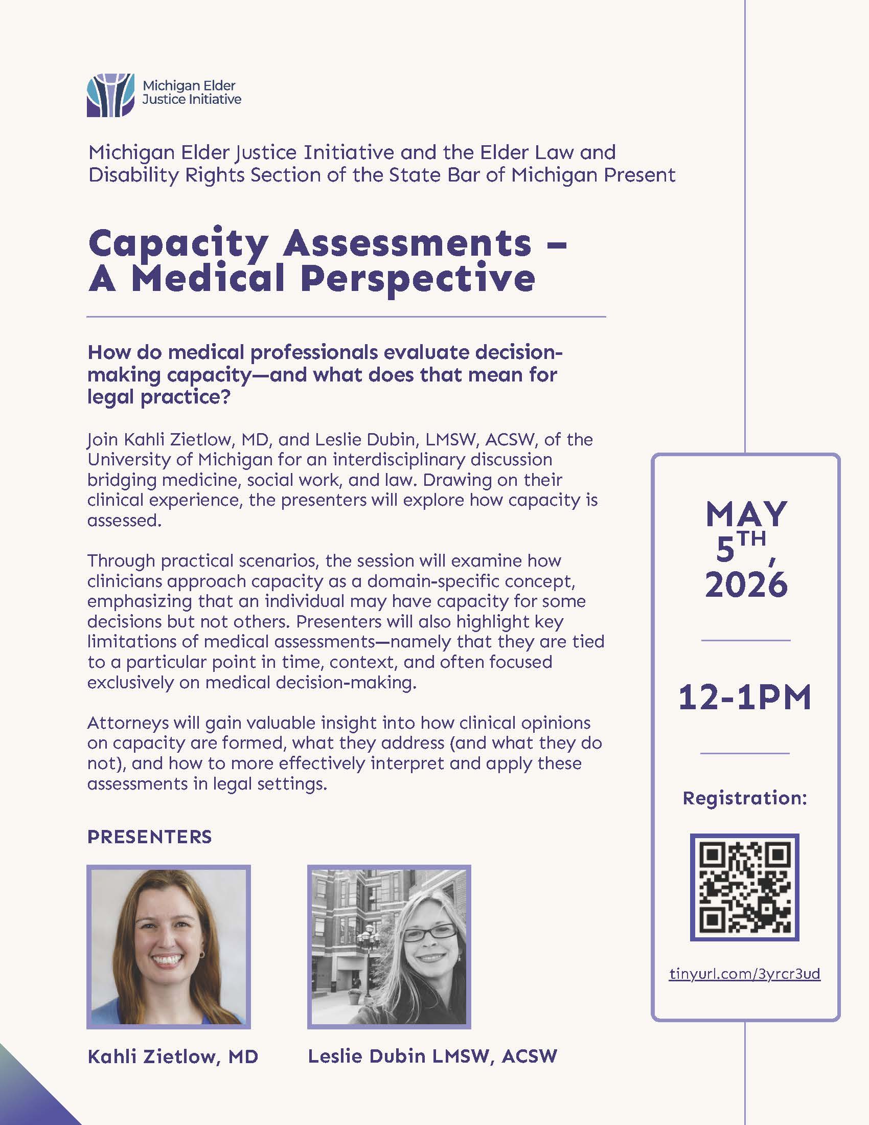 Capacity Assessments - A Medical Perspective flyer 5/5/26 12-1 PM | Presenters: Kahli Zietlow, MD and Leslie Dubin LMSW, ACSW