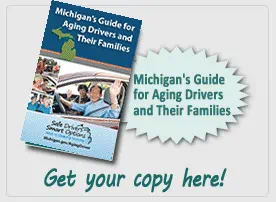 Michigan's Guide for Aging Drivers and Their Families - Get your copy