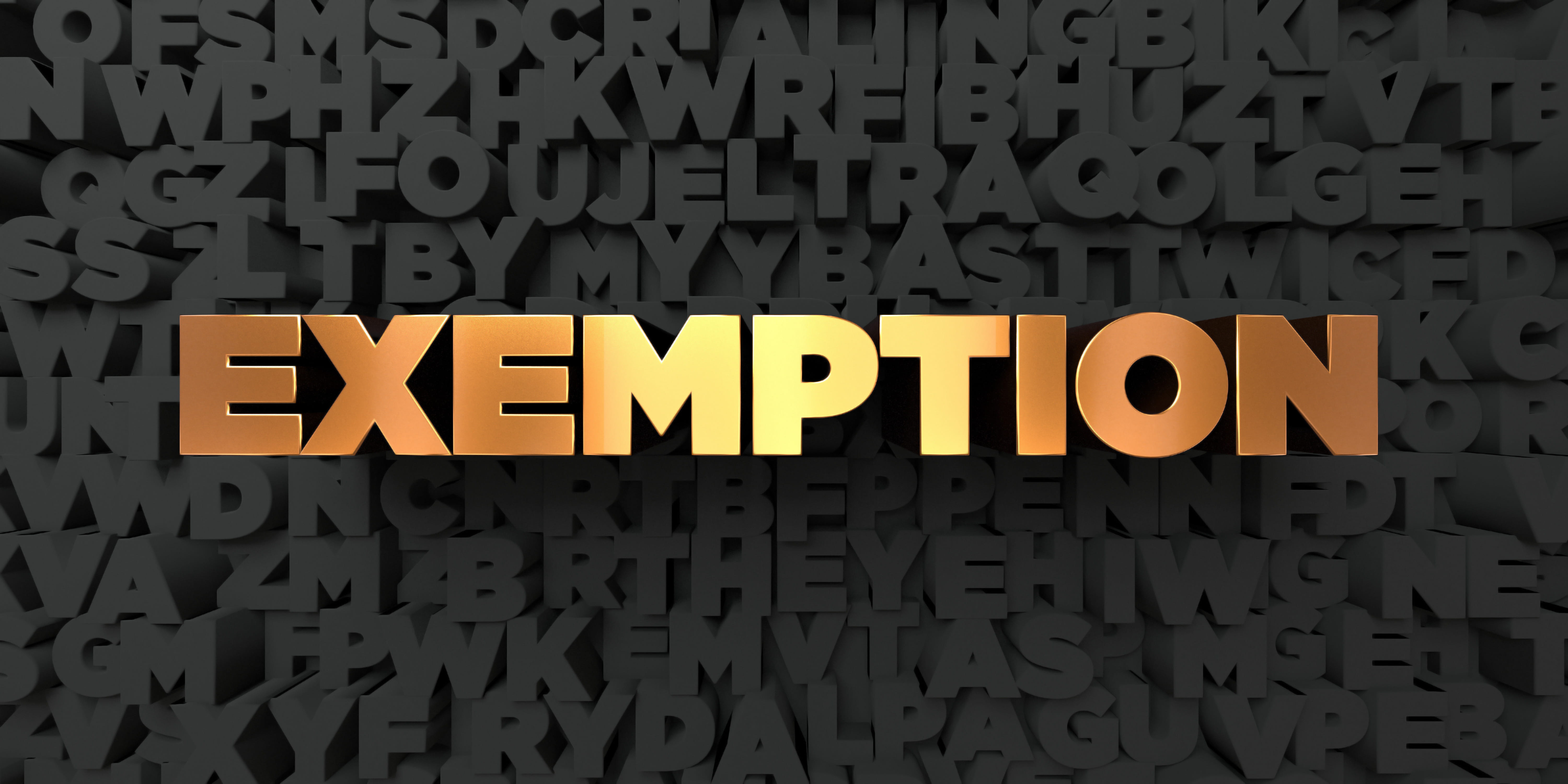 Exemption - Gold text on black background - 3D