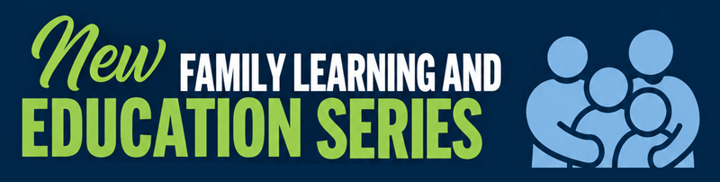 New! Family Learning and Education Series with simple illustration of a family.