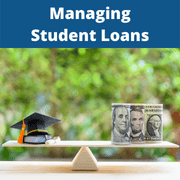 Managing Student Loans