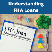Understanding FHA Loans