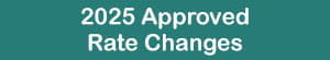 2025 Approved Rate Changes