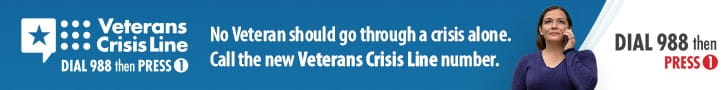 Veterans Crisis Line. Dial 988. Then Press 1.