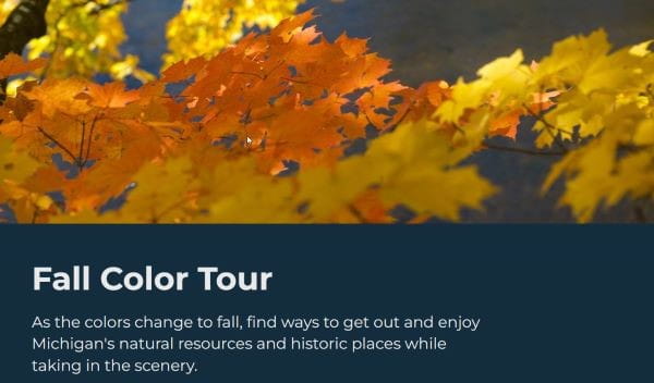 Fall color tour banner image with gold maple leaves and text "as the colors change to fall, find ways to get out and enjoy Michigan's natural resources"