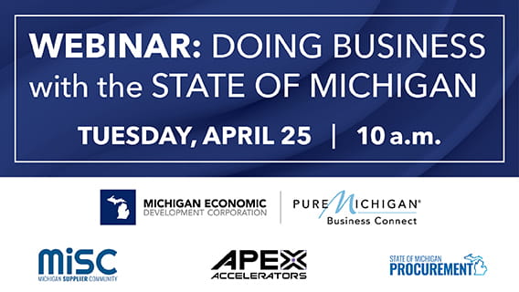 billboard image advertising event that reads WEBINAR: DOING BUSINESS with the STATE OF MICHIGAN. Wordmarks for MEDC, Pure Michigan, MiSC, APEX Accelerators and State of Michigan Procurement are included.