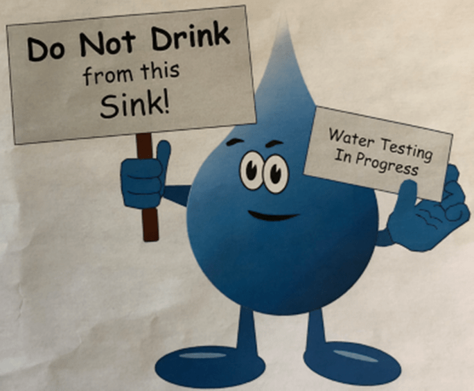 water drop with sign that reads, "Do Not Drink from this Sink" and "Water Testing in Progress"