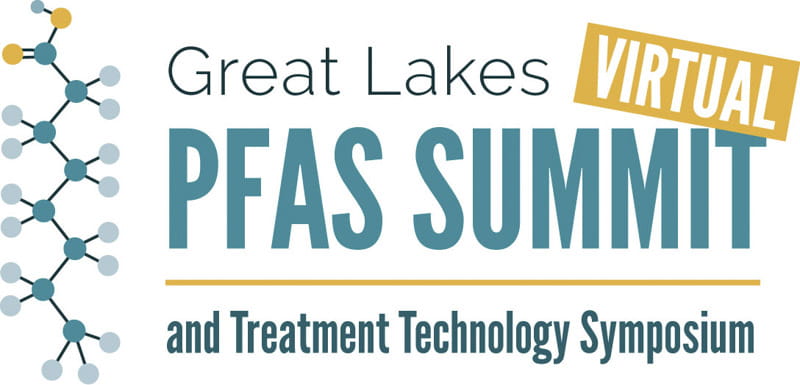 Great Lakes Virtual PFAS Summit and Treatment Technology Symposium