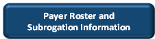 Payer Roster & Subrogation