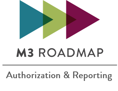 Logo of 3 triangles forming a right-facing arrow with text: M3 Roadmap Authorization & Reporting