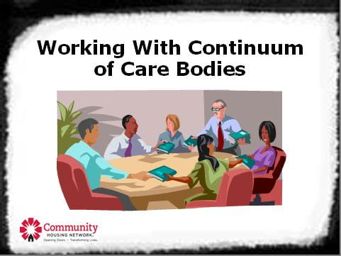 Working with Continuum of Care Bodies Working with Continuum of Care Bodies