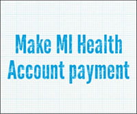 Make MI Health Account Payment