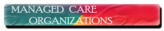 Managed Care Organization
