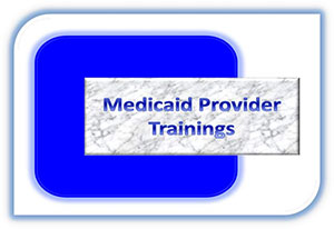 MDHHS - Medicaid Provider Trainings MDHHS - Medicaid Provider Trainings
