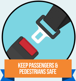 Keep passengers & pedestrians safe