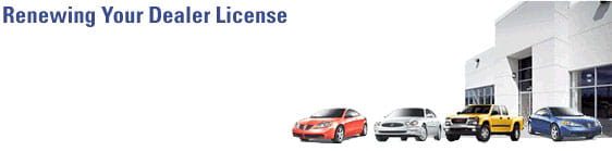 Renewing Your Dealer License