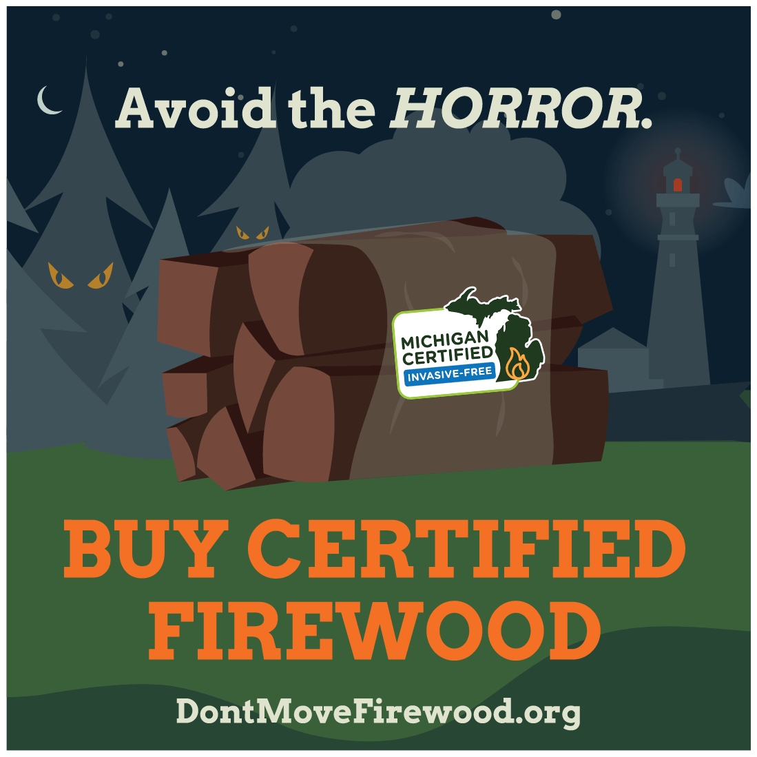 An infographic showing a bundle of firewood with a certification sticker. Text reads: Avoid the horror. Buy certified firewood. DontMoveFirewood.org.