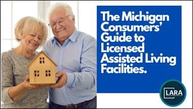 The Michigan Consumer's Guide to Licensed Assisted Living Facilities