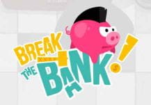Break the Bank