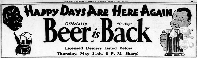 Image from May 11, 1933 Lansing State Journal Announcing Happy Days Are Hear Again - Beer is Back