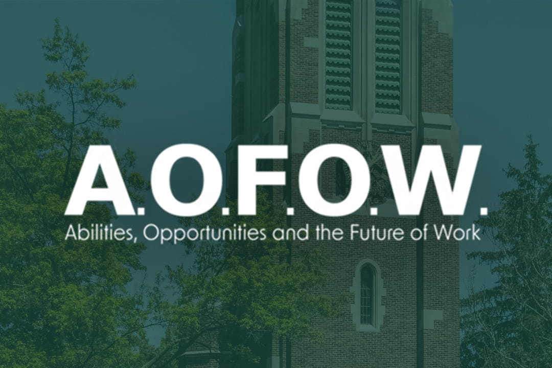 A.O.F.O.W. logo with the text “Abilities, Opportunities and the Future of Work” overlaid on a green-tinted image of Beaumont Tower at Michigan State University.
