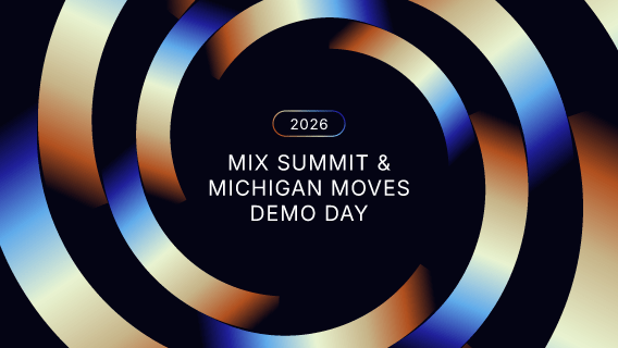 MIX Summit and Michigan Moves Demo Day