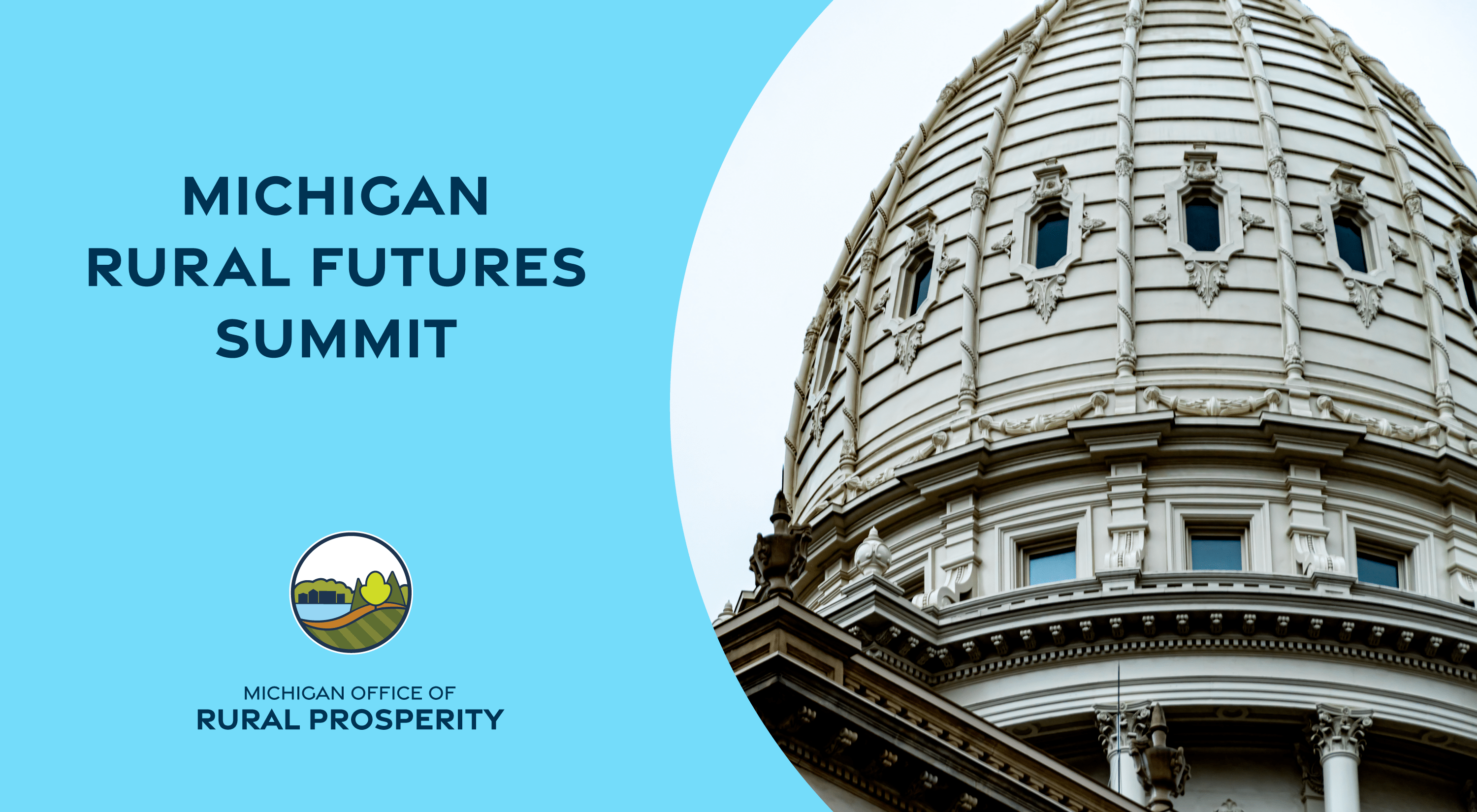 Michigan Rural Futures Summit with a picture of the capitol dome
