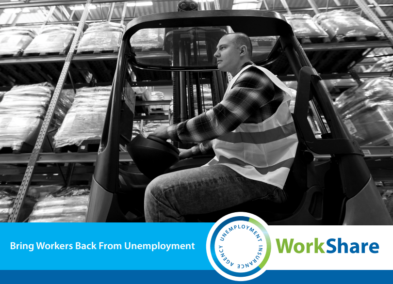 A photo of a person operating a forklift. Text at the bottom of the graphic reads, "Bring Works Back from Unemployment. Unemployment Insurance Agency WorkShare."