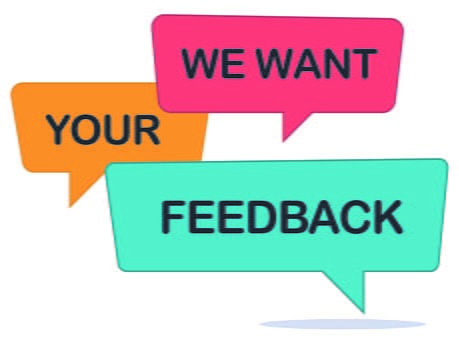 Three speech bubbles that reads, "We Want Your Feedback"