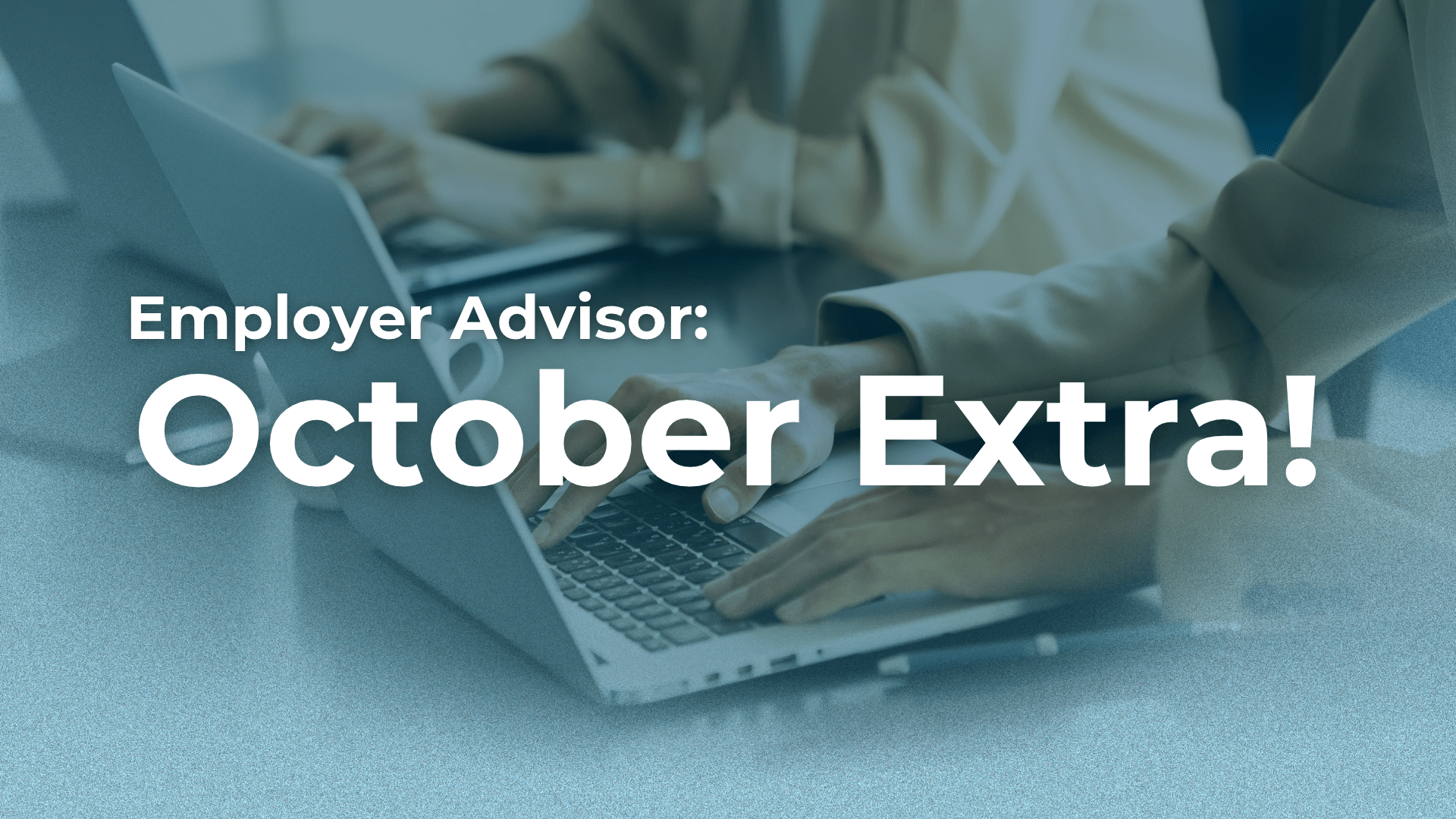 UIA Employer Advisor October 2026 Extra banner image.