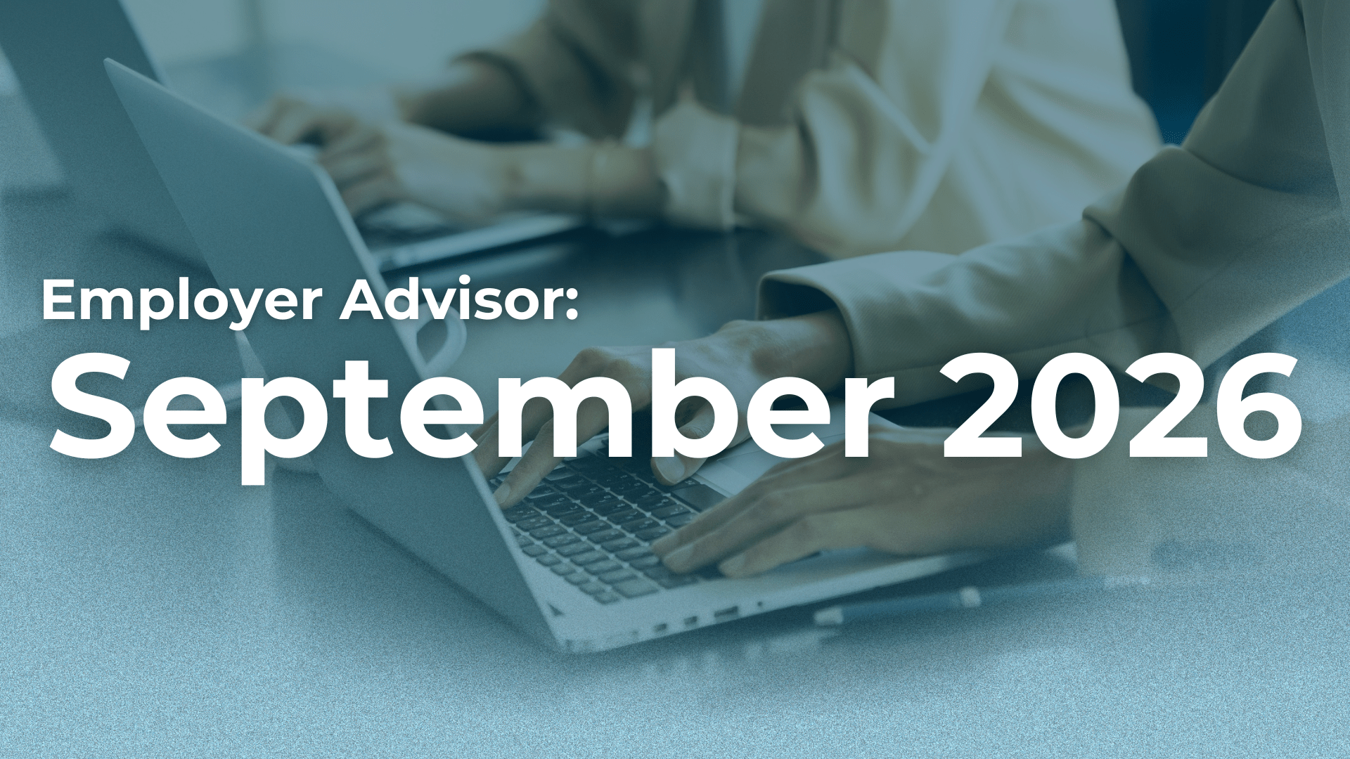 Employer Advisor September 2026 cover image.