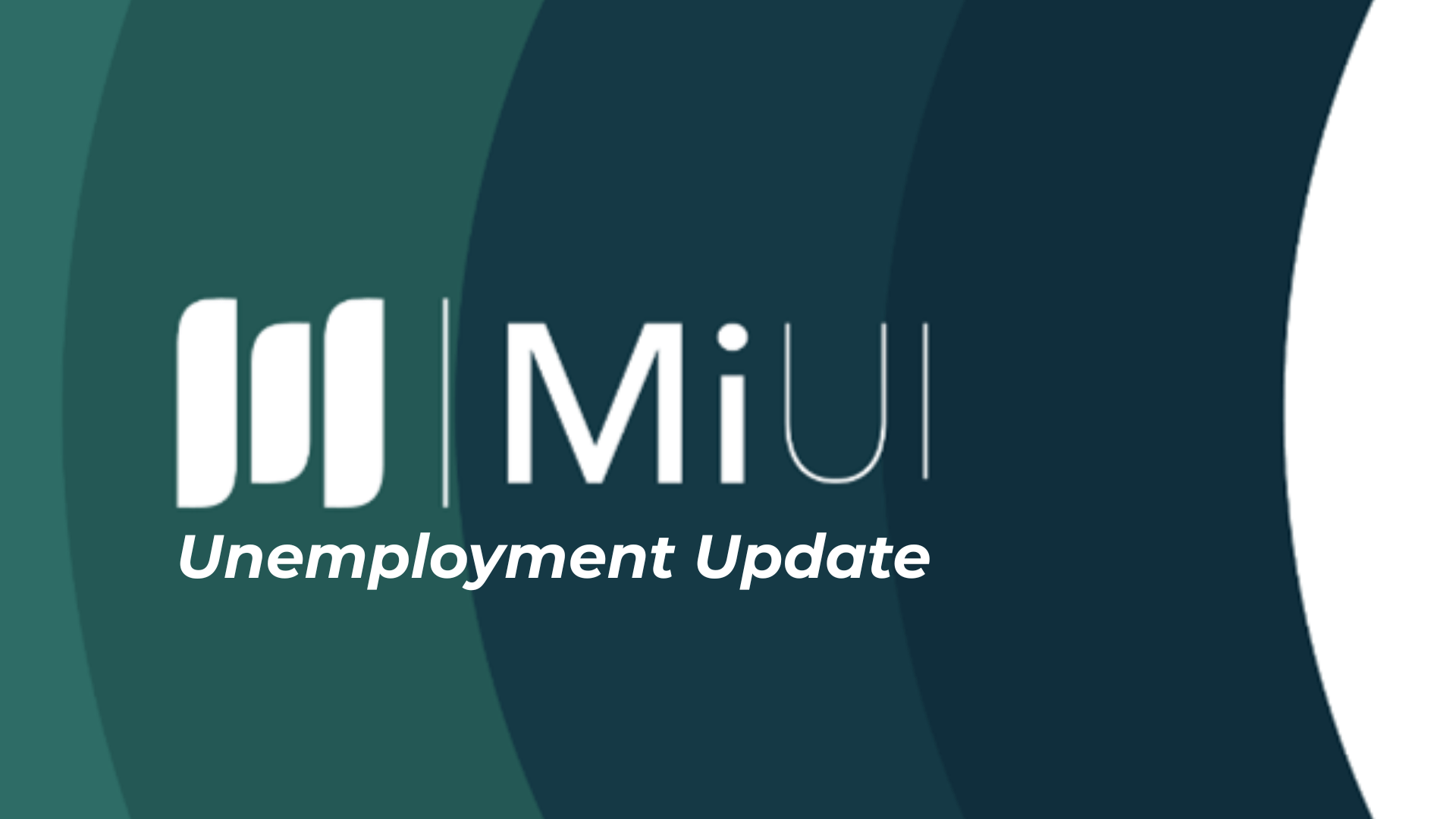 MiUI Unemployment Update newsletter banner.