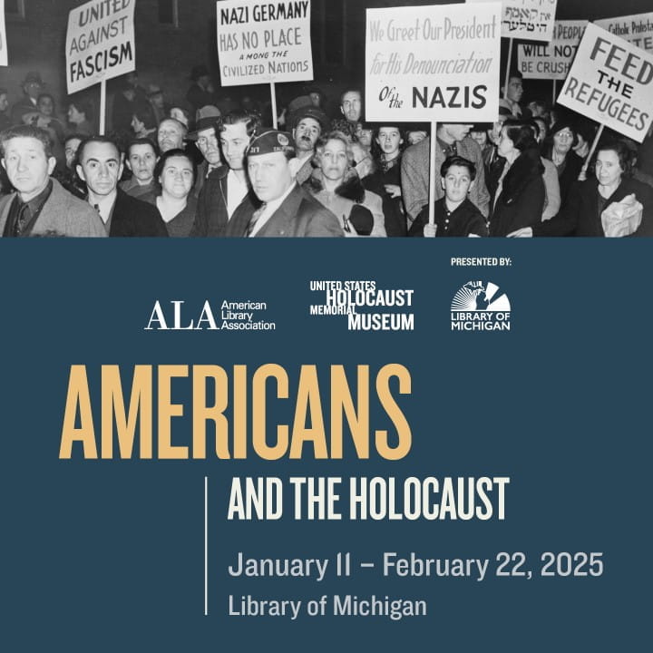 2024 For the Public Library of Michigan Exhibits Holocaust