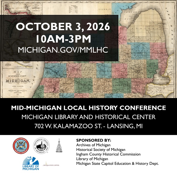 2026 Library of Michigan For Public Michigan Materials Mid Michigan Local History Conference social media graphic thumbnail