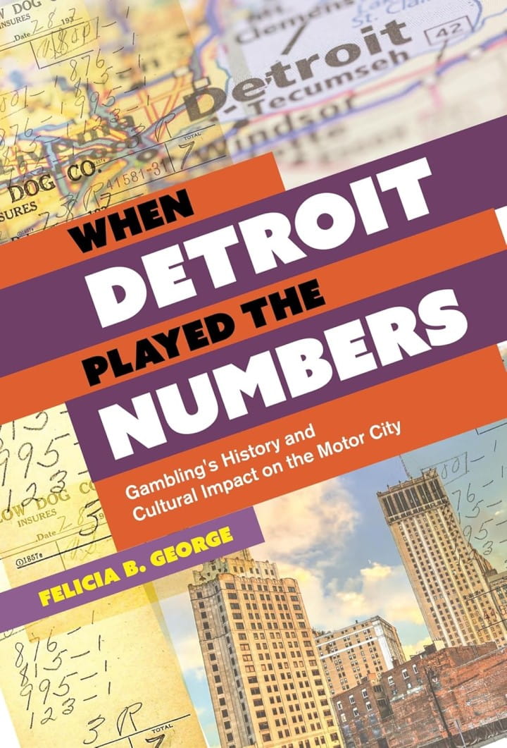 2025 Library of Michigan For Public Michigan Notable Books When Detroit Played the Numbers