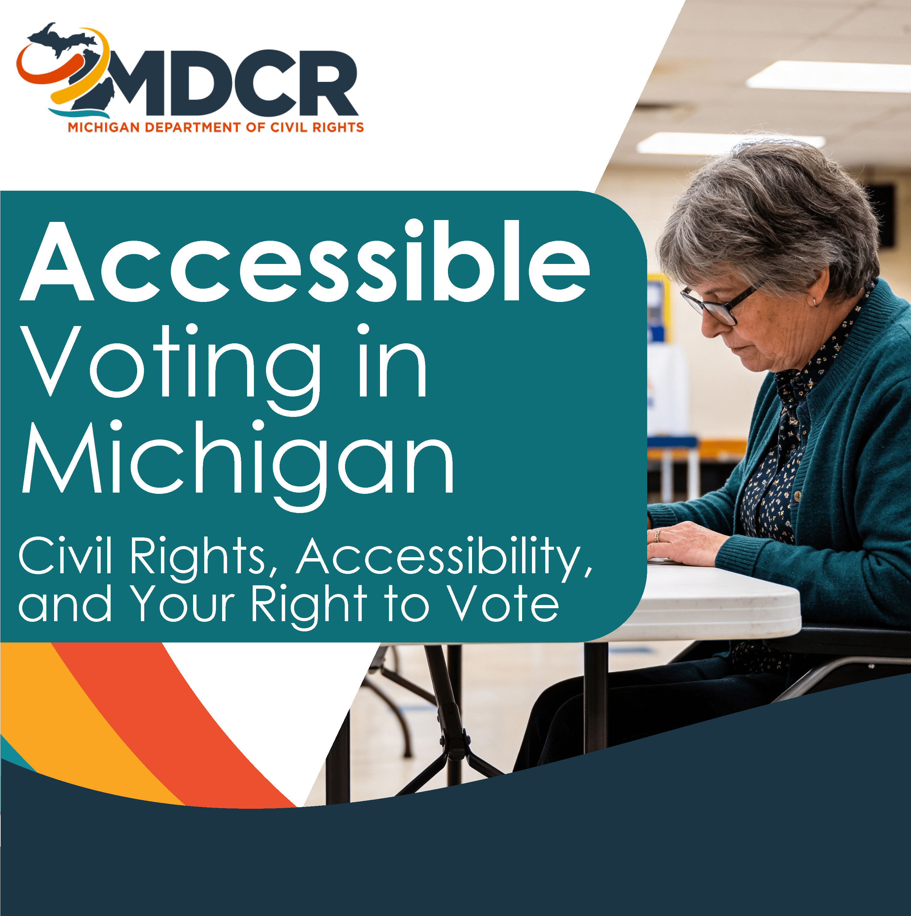MDCR graphic titled 'Accessible Voting in Michigan' with a person seated at a table marking a ballot inside a brightly lit voting area, with multicolored curved design elements.