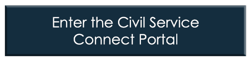 Enter the Civil Service Connect Portal