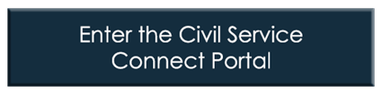 Enter the Civil Service Connect Portal