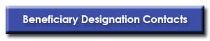 Beneficiary Designation Contacts