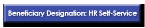 Beneficiary Designation in Self-Service