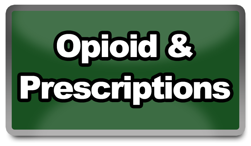 Opioid and Prescriptions Button