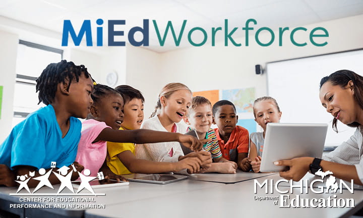 Group of students with teacher. Text reads MiEdWorkforce. CEPI and MDE logos in lower corners.