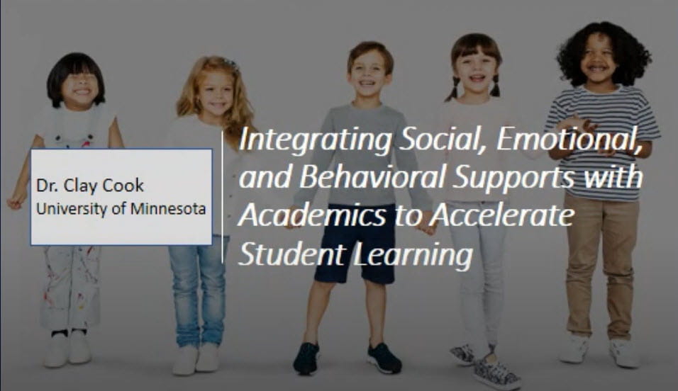 Integrating Social, Emotional, and Behavioral Supports with Academics to Accelerate Student Learning