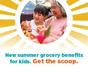 Summer Grocery Benefits Get The Scoop